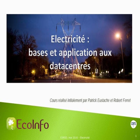 Electricité et  centres donnees : bases et application
