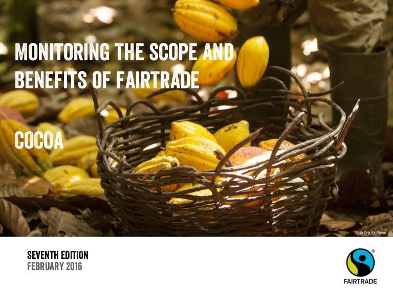 Fairtrade Cocoa Facts & Figures Monitoring the Scope and Benefits of…