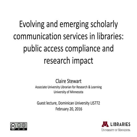 Evolving and emerging scholarly communication services in libraries: public a...