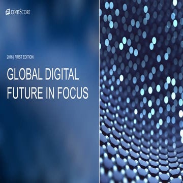 Informe 2016 Futuro Global Digital en Dispositivos de comSCORE