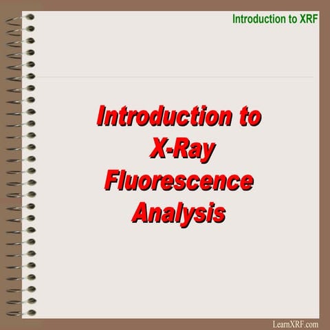 2018 HM XRF X-RAY FLUORESCENCE EMISSION -THEORY AND APPLICATION