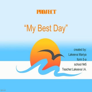 проект март2016-my best day.лакеева...