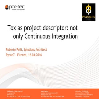 Tox as project descriptor.