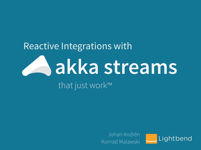 Reactive integrations with Akka Streams
