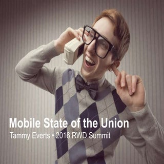 2016 Mobile State of the Union [RWD...