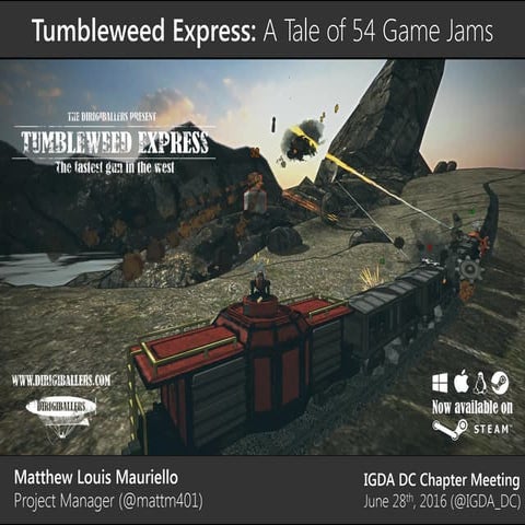 Tumbleweed Express: A Tale of 54 Game Jams