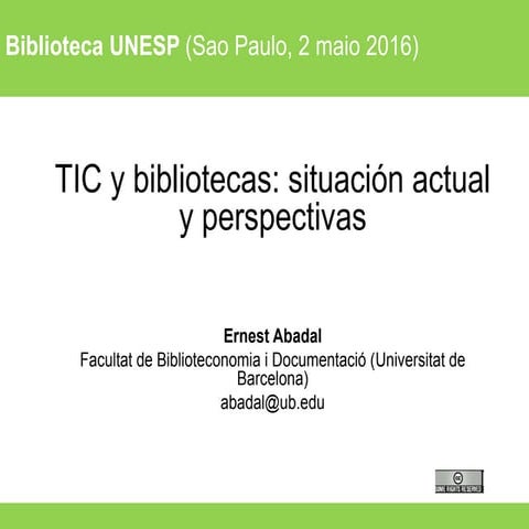 TIC y bibliotecas: situación actual y perspectivas