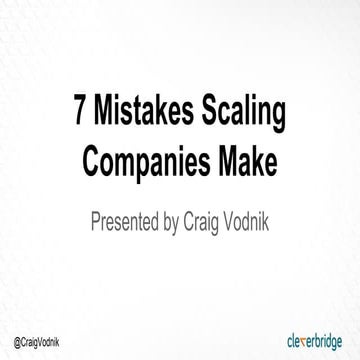 7 Mistakes Scaling Companies Make