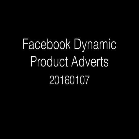 Facebook Dynamic Product Adverts