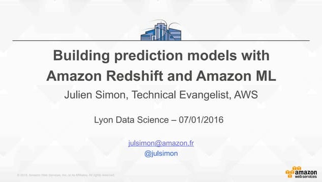 Building prediction models with  Amazon Redshift and Amazon ML