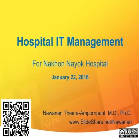 Hospital IT Management (บรรยาย ณ รพ.นครนายก 22 ม.ค. 2559)
