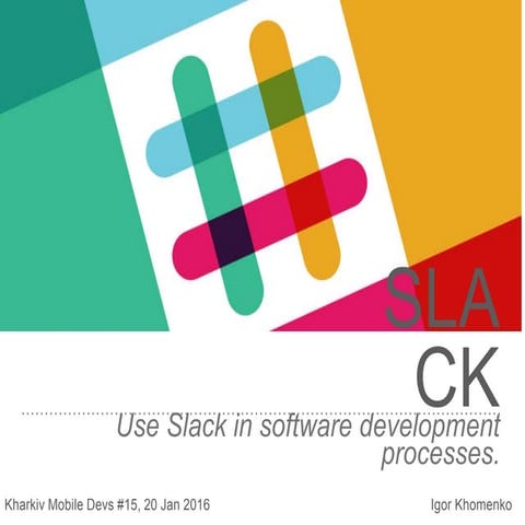 Use Slack in software development processes