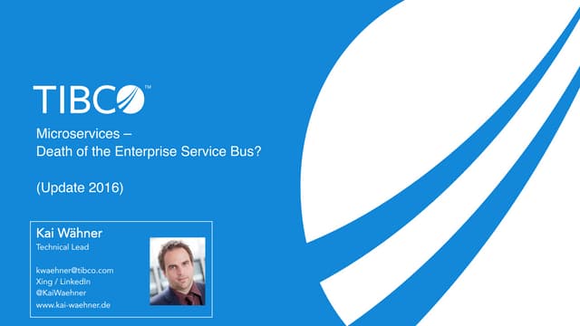 Microservices - Death of the Enterprise Service Bus (ESB)? (Update 2016)