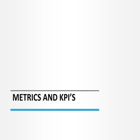 Introduction to Metrics and KPIs