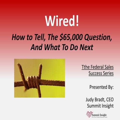 Wired! Is that Federal Contract Headed for Your Competitor? How to tell (and ...