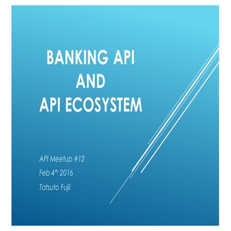 BANKING API AND API ECOSYSTEM