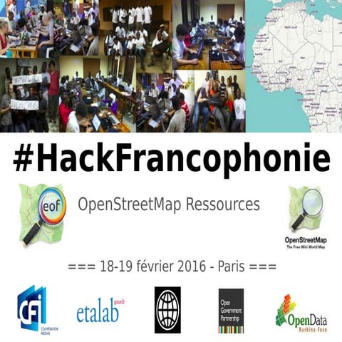 #HackFrancophonie @Etalab @CFImedias - Projet Espace OSM Francophone #ProjetEOF : #Humanitaire, #Développement, #OpenStreetMap, #libre, #opendata #Haiti #Afrique - Les ressources du projet OSM