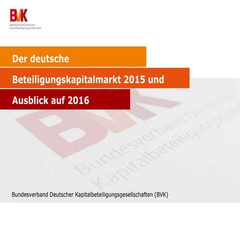 Der deutsche Beteiligungskapitalmarkt 2015 und Ausblick auf 2016