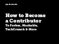 How to Become a Contributor to Forbes, Mashable, TechCrunch & More