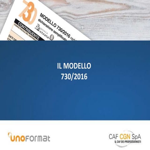 Il modello 730 2016
