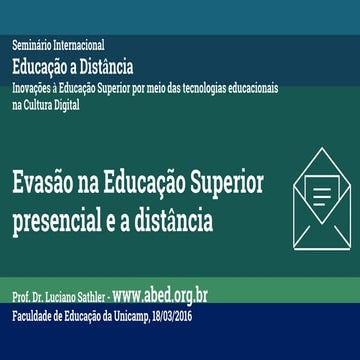 Evasão na Educação Superior presencial e a distância 