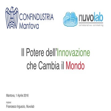 Il Potere dell'Innovazione che Cambia il Mondo - Nuvolab - GGI Mantova 2016