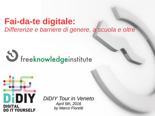 Gender differences and barriers in access to Digital DIY, in schools and beyond