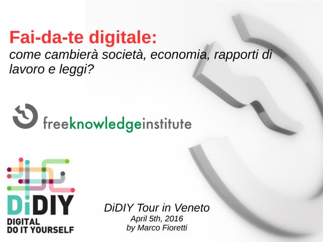 How will Digital DIY change society, the economy and lawmaking processes?