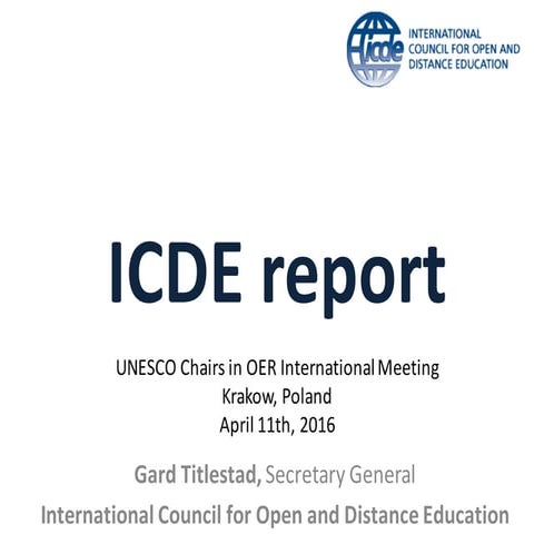 ICDE Report: UNESCO Chairs in OER, International Meeting Krakow, Poland April...