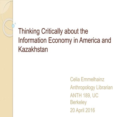 Thinking Critically about the Information Economy in America and Kazakhstan
