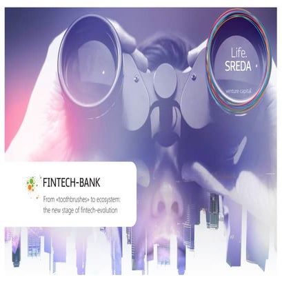 From “toothbrushes” to ecosystem: we will see fintech-bank soon