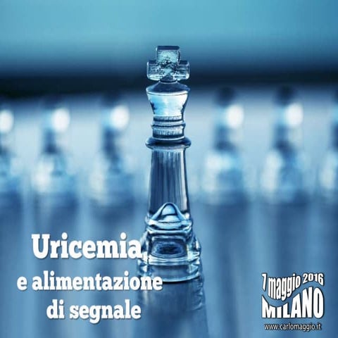 Uricemia e medicina di segnale