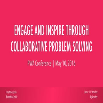 Engage and Inspire Through Collaborative Problem Solving