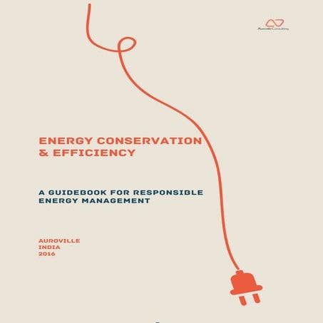 Energy Conservation & Efficiency: Guidebook for Responsible Energy Management 