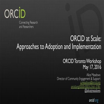 ORCID at Scale: Approaches to Adoption and Implementation (A. Meadows/L. Pagl...