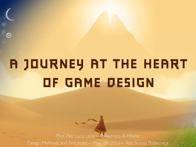 A Journey at The Heart of Game Design