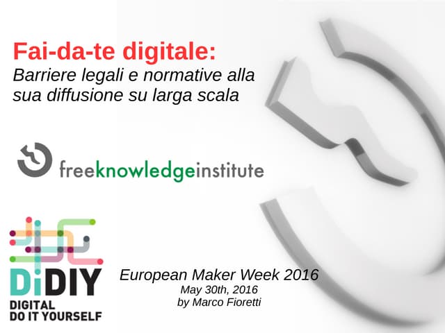 Fai-da-te digitale: Barriere legali e normative alla sua diffusione su larga ...