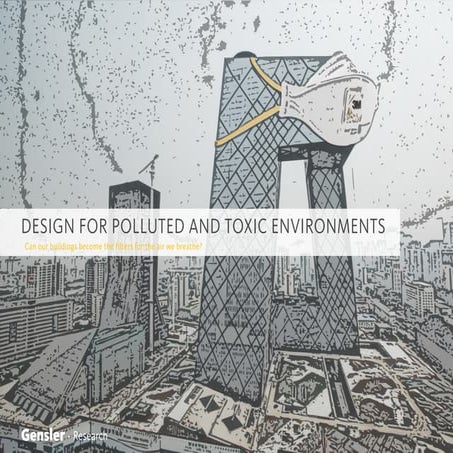Design for Polluted and Toxic Environments