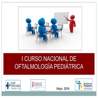 I Curso Nacional Oftalmología Pediá...