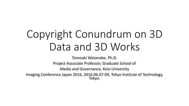 Copyright conundrum on 3D data and 3D works