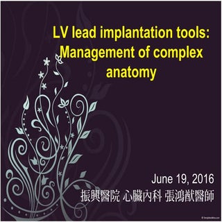 LV Lead Implantation Tools: Choices...