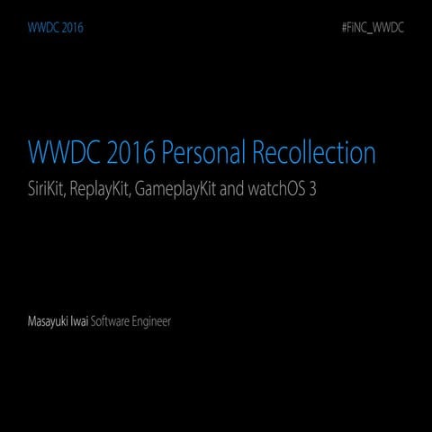 WWDC 2016 Personal Recollection