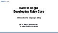 How to Begin Developing Ruby Core
