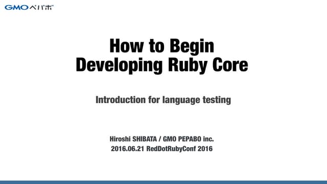 How to Begin Developing Ruby Core
