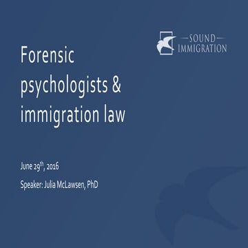 Forensic psychologists & immigration law