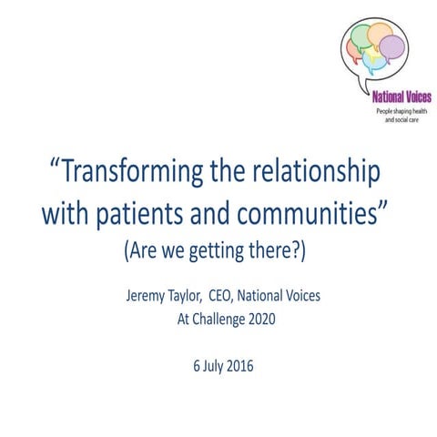 Transforming the relationship with patients and communities (are we getting t...