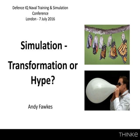 Simulation - Transformation or Hype?