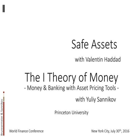 Markus Brunnermeier - Keynote at World Finance Conference  "Safe Assets" 