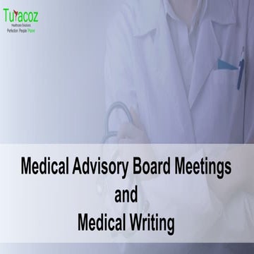 Medical Advisory Board Meetings and Medical Writing