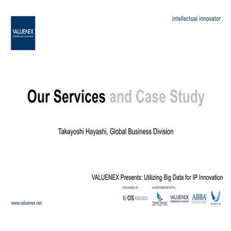 VALUENEX Singapore Seminar: Our Services (and Case Study)